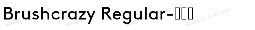 Brushcrazy Regular字体转换